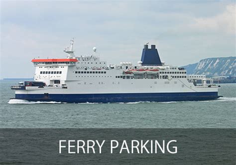 how long before ferry departure should i arrive p&o|dover ferry port parking.